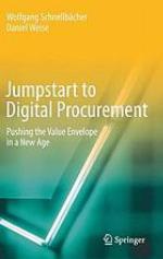 Jumpstart to digital procurement : pushing the value envelope in a new age