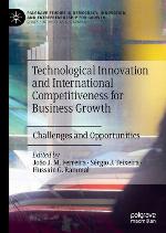 Technological innovation and international competitiveness for business growth : challenges and opportunities