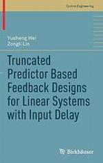 Truncated predictor based feedback designs for linear systems with input delay
