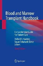 Blood and marrow transplant handbook : comprehensive guide for patient care