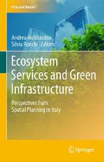 Ecosystem services and green infrastructure : perspectives from spatial planning in Italy