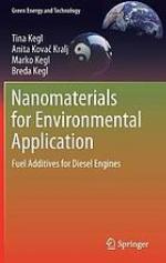 NANOMATERIALS FOR ENVIRONMENTAL APPLICATION : fuel additives for diesel engines.
