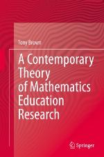 A Contemporary Theory of Mathematics Education Research