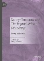 Nancy Chodorow and The Reproduction of Mothering : Forty Years On