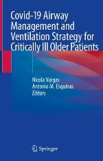 Covid-19 airway management and ventilation strategy for critically ill older patients