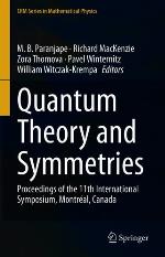 Quantum Theory and Symmetries : Proceedings of the 11th International Symposium, Montreal, Canada