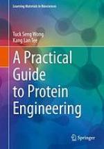 A Practical Guide to Protein Engineering