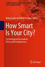 How Smart Is Your City? : Technological Innovation, Ethics and Inclusiveness