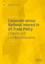 Corporate versus national interest in US trade policy : Chiquita and Caribbean bananas