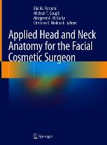 Applied head and neck anatomy for the facial cosmetic surgeon