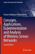 Concepts, Applications, Experimentation and Analysis of Wireless Sensor Networks