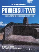 Powers of two : the information universe - information as the building block of everything
