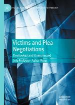 Victims and plea negotiations : overlooked and unimpressed