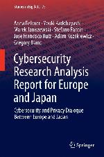 Cybersecurity research analysis report for Europe and Japan : cybersecurity and privacy dialogue between Europe and Japan