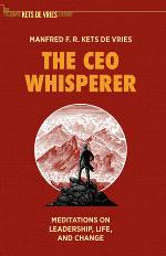 The CEO Whisperer : Meditations on Leadership, Life, and Change