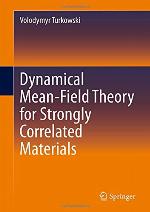 DYNAMICAL MEAN-FIELD THEORY FOR STRONGLY CORRELATED MATERIALS.