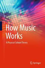 How music works : a physical culture theory