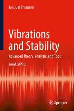 VIBRATIONS AND STABILITY : advanced theory, analysis, and tools, 3rd edition.