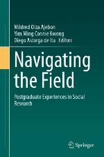 NAVIGATING THE FIELD : postgraduate experiences in social research.