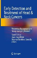 Early detection and treatment of head & neck cancers. Theoretical background and newly emerging research