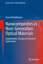 NANOCOMPOSITES AS NEXT-GENERATION OPTICAL MATERIALS : fundamentals, design and advanced... applications.