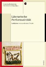 Literarische Performativität Lektüren vormoderner Texte