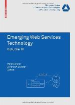 Emerging Web Services Technology, Volume 3