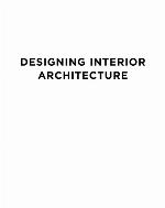 Designing Interior Architecture