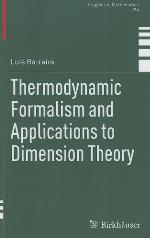 Thermodynamic Formalism and Applications to Dimension Theory