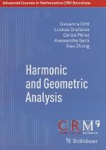 Harmonic and Geometric Analysis (Advanced Courses in Mathematics - CRM Barcelona)