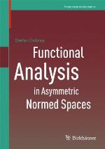 Functional Analysis in Asymmetric Normed Spaces