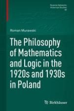 The Philosophy of Mathematics and Logic in the 1920s and 1930s in Poland