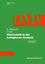 Konvexität in der Komplexen Analysis Neue Ergebnisse und Methoden