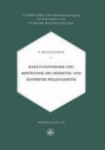 Schaltungstheorie und Messtechnik des Dezimeter- und Zentimeterwellengebietes