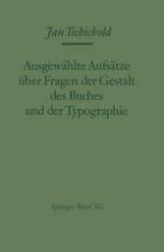 Ausgewählte Aufsätze über Fragen der Gestalt des Buches und der Typographie