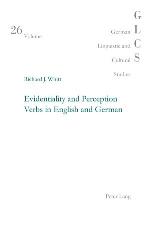 Evidentiality and Perception Verbs in English and German