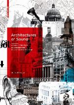 Architectures of Sound