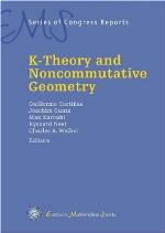 K Theory And Noncommutative Geometry (Ems Series Of Congress Reports)