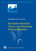Geometric Invariant Theory And Decorated Principal Bundles (Zurich Lectures In Advanced Mathematics)
