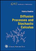 Diffusion Processes and Stochastic Calculus (Ems Textbooks in Mathematics)
