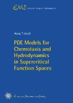 PDE Models for chemotaxis and hydrodynamics in supercritical function spaces