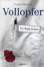 Vollopfer Ein Hepp-Roman