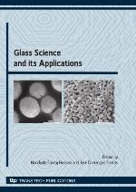 Glass Science and its Applications Special topic volume with invited peer reviewed papers only.