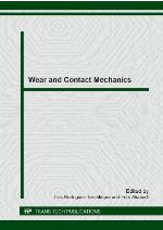 Wear and Contact Mechanics : Special Topic Volume with Invited Peer Reviewed Papers Only.