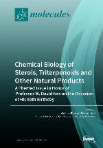 Chemical biology of sterols, triterpenoids and other natural products : a themed issue in honor of Professor W. David Nes on the occasion of his 65th birthday