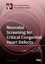 Neonatal screening for critical congenital heart defects