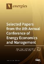 Selected papers from the 8th Annual Conference of Energy Economics and Management.
