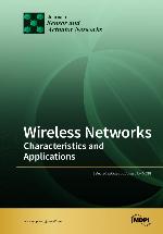 Wireless networks : characteristics and applications