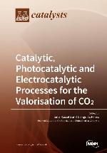 Catalytic, photocatalytic and electrocatalytic processes for the valorisation of CO2
