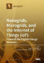 Nanogrids, microgrids, and the Internet of Things (IoT) : towards the digital energy network